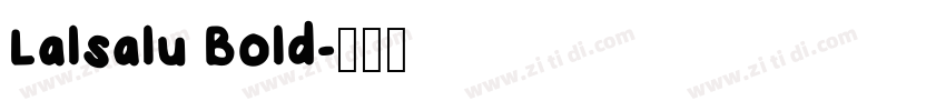 Lalsalu Bold字体转换